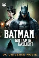 Batman: Gotham by Gaslight izle