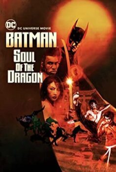 Batman: Soul of the Dragon izle