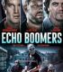 Echo Boomers izle